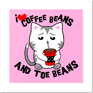 I Love Coffee Beans And Toe Beans Posters and Art